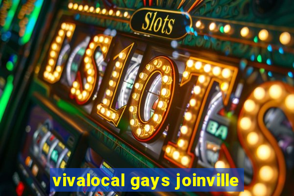 vivalocal gays joinville